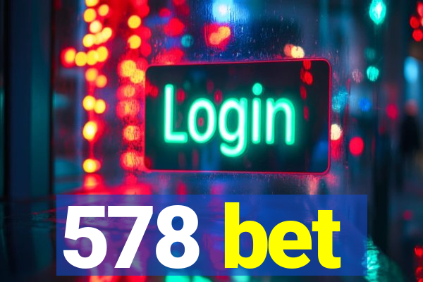 578 bet